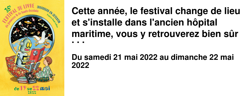 Cette ann�e, le festival change de lieu et s'installe dans l'ancien h�pital maritime, vous y retrouverez bien s�r la librairie ryst, partenaire historique du Festival. Nous vous y proposerons des milliers de r�f�rences... une librairie hors les murs avec ses tables th�matiques, ses nouveaut�s, nos coups de coeur, la pr�sence de la bande dessin�e et du manga, une atmosph�re festive propice � la rencontre, � la d�couverte, � la lecture et � l'�vasion.