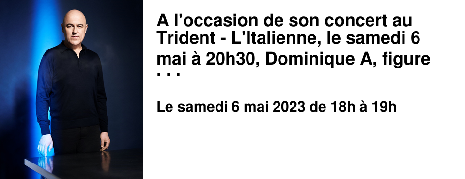 A l'occasion de son concert au Trident - L'Italienne, le samedi 6 mai � 20h30, Dominique A, figure incontournable de la chanson fran�aise depuis 30 ans, nous fait l'immense plaisir de d�dicacer � la librairie son premier recueil de po�sie.