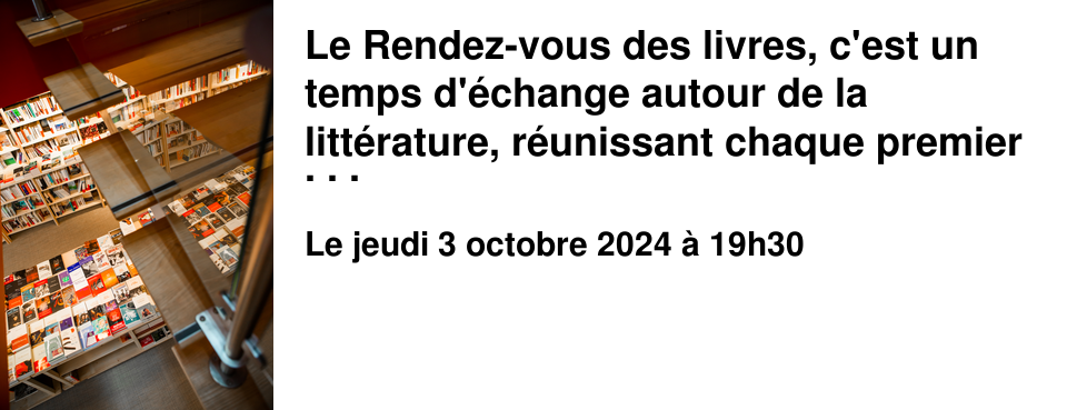 Le Rendez-vous des livres, c'est un temps d'�change autour de la litt�rature, r�unissant chaque premier jeudi du mois, de janvier � juin et de septembre � novembre, des lectrices et des lecteurs passionn�s ou simplement curieux. Chaque mois, les discussions portent sur un livre choisi par les participants, en octobre Le G�n�ral de l'arm�e morte d'Ismail Kadar�. A l'issue de cet �change, vous pourrez, si vous le souhaitez, partager quelques nourritures terrestres.