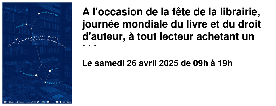 A l'occasion de la f�te de la librairie, journ�e mondiale du livre et du droit d'auteur, � tout lecteur achetant un livre, nous aurons le plaisir d'offrir une rose.
