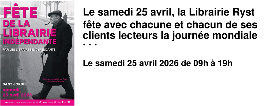 Le samedi 25 avril, la Librairie Ryst f�te avec chacune et chacun de ses clients lecteurs la journ�e mondiale du livre et du droit d'auteur. Non seulement nous offrons une rose � tout lecteur mais � cette occasion nous r�affirmons la passion qui est la n�tre pour notre m�tier de libraire et au-del� pour le livre, porte sur le monde.